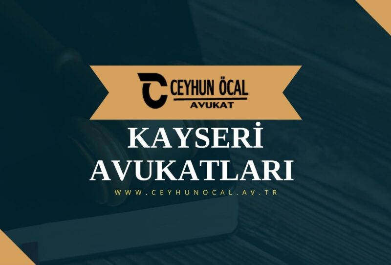 Kayseri-Avukatlari-Ceyhun-OCAL